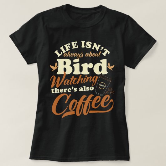 T-shirt Café FC Drôle Oiseau à observer Boisson de café d' (Design devant)
