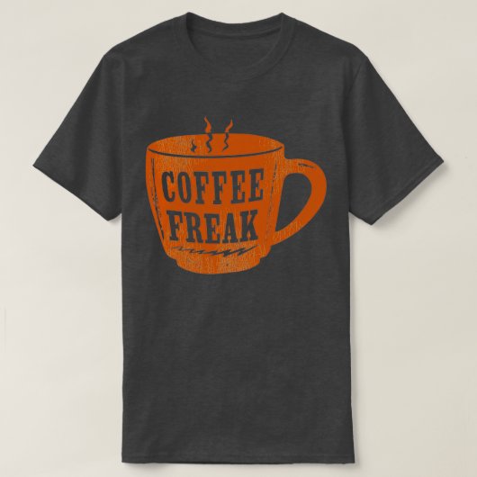 T-shirt Café Freak tasse de café (Design devant)