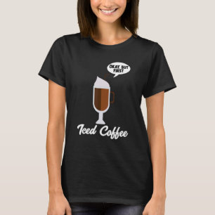 T-shirt Café glacé Boire Barista Cold Brew Caféine