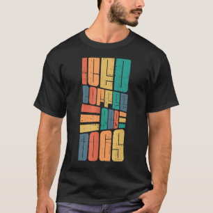 T-shirt Café glacé et Chiens Caféine Boisson Caféine Coffe