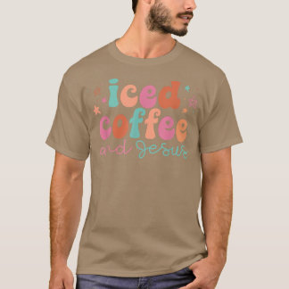 T-shirt Café glacé et Jésus Citation chrétienne Sarcasme N