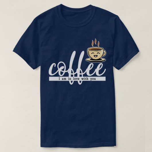 T-shirt Café Je suis amoureux de vous 8 (Design devant)