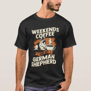 T-shirt Café Le Week-End Et Mon Berger Allemand