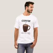 T-shirt Café Me Rend Heureux Café (Devant entier)