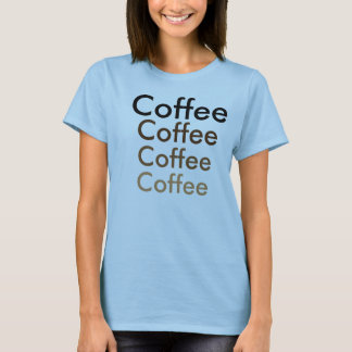 T-shirt Café n'importe qui ? ?