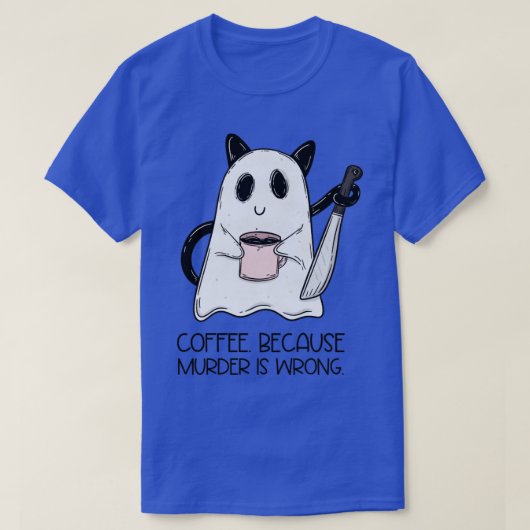T-shirt Café Parce que le meurtre est faux (Design devant)