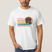 T-shirt Café Parce Que Le Meurtre Est Mal (Devant)