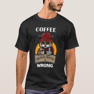 T-shirt Café Parce Que Le Meurtre Est Mauvais Chat Cute Bo