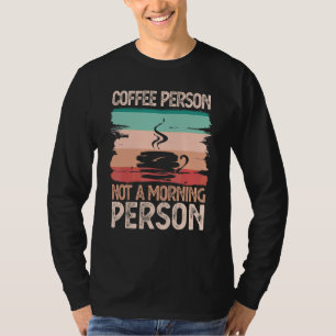 T-shirt Café Personne Non Personne Du Matin Café Caffe Cos