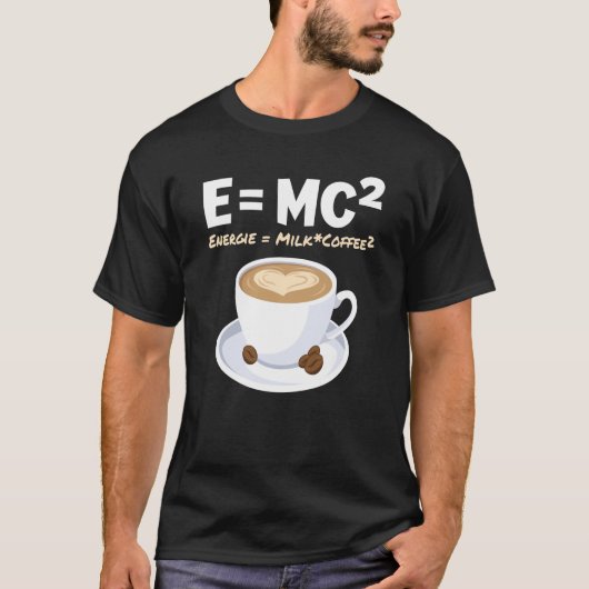 T-shirt Café physicien Café EMC2 Energy Milk Coffee (Devant)