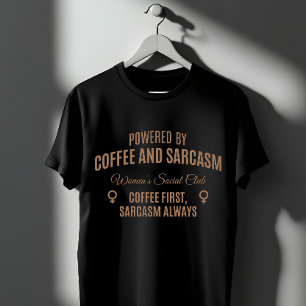 T-shirt Café & Sarcasme : Club Social Féminin