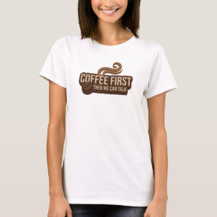 T-shirt CAFE STYLÉ D'ABORD PUIS ON PARLE Design Visuel