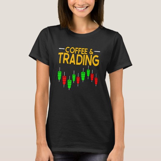 T-shirt Café & Trading Crypto Stock Trader (Devant)