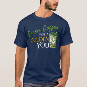 T-shirt Café vert pour un Golden You - Energy Vibe