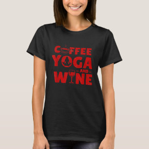 T-shirt Café Yoga Et Vin Drôle