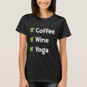 T-shirt Café Yoga Et Vin Drôle Dimanche Semaine Pour Maman