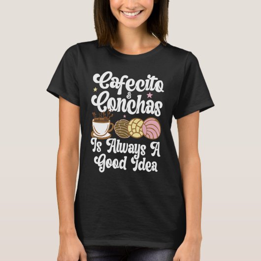 T-shirt Cafecito Cafe Conchas Cute Spanish Pun Coffee (Devant)
