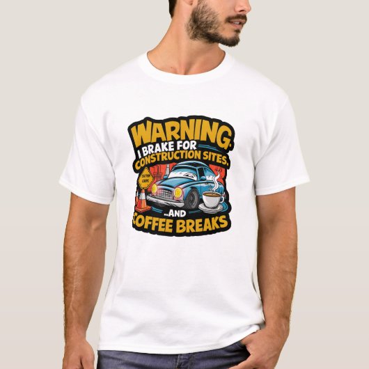 T-shirt Caféine & Chantier Devant ! Drôle (Devant)