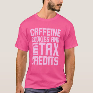 T-shirt Caféine Cookies et crédits d'impôt Saison fiscale