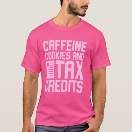 T-shirt Caféine Cookies et crédits d'impôt Saison fiscale (Devant)