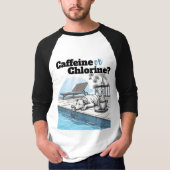 T-shirt Caféine ou chlore (Devant)