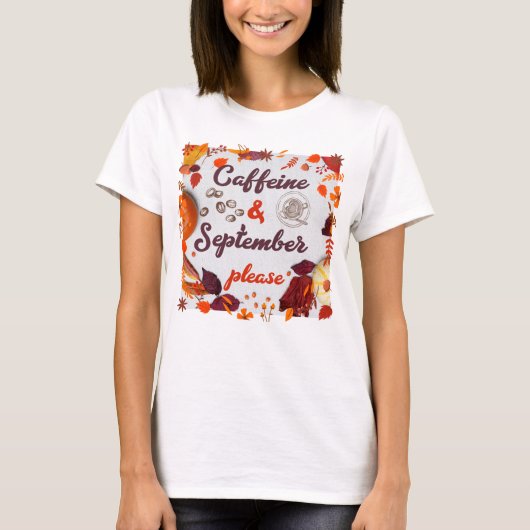 T-shirt Caféine & Septembre, s'il vous plaît (Devant)
