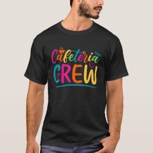 T-shirt Cafeteria Crew School Lunch Lady Squad Food Servic