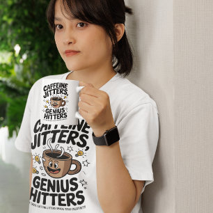 T-shirt Caffeine Jitters Génie Hitters Motivation
