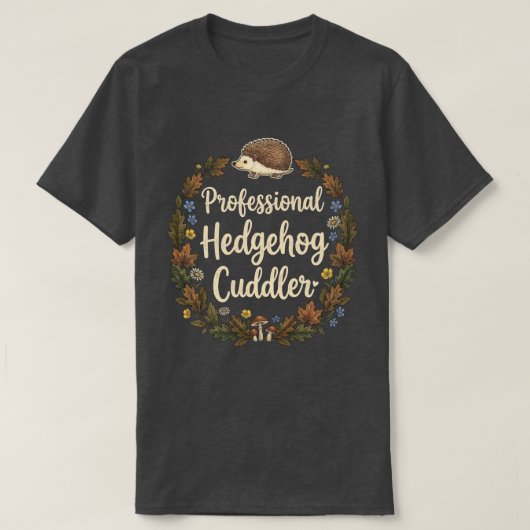 T-shirt Cajoleur Professionnel de Hérissons (Design devant)