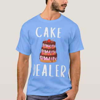 T-shirt Cake dealer Funny Cake Decorator Costume For Bakin