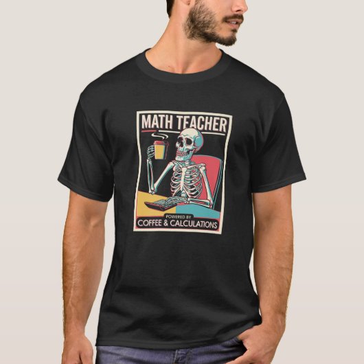 T-shirt Calcul du café Squelette Math enseignant Café P (Devant)
