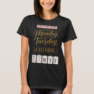 T-shirt Calendrier Faits de la vie dit quoi sur Terre Humo