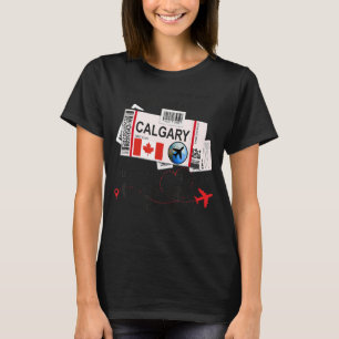 T-shirt Calgary Girl Calgary Boarding Pass Calgary