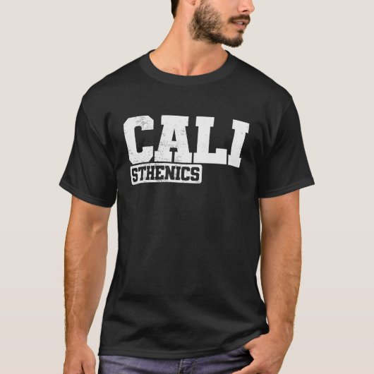 T-shirt Cali Calisthenics Fitness Workout Body (Devant)