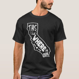 T-shirt Californie C'est là que je viens de 1