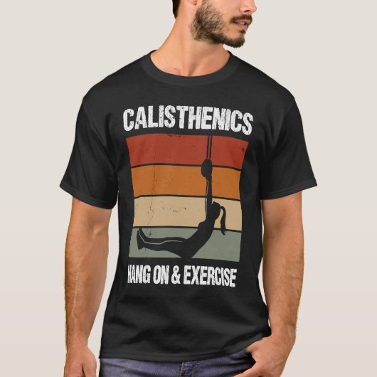 T-shirt Calisthenics Quote For Men And Women Bodyweight Wo (Devant)