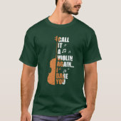 T-shirt Call It A Violin Again I Dare You funny (Devant)