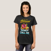 T-shirt Call Me Antisocial Donut Pun Funny Introvert Quote (Devant entier)