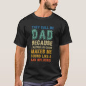 T-shirt Call Me Dad Because Partner In Crime Bad Influence (Devant)