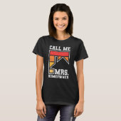 T-shirt Call Me Mrs  Homeowner  Property Housewarming Part (Devant entier)