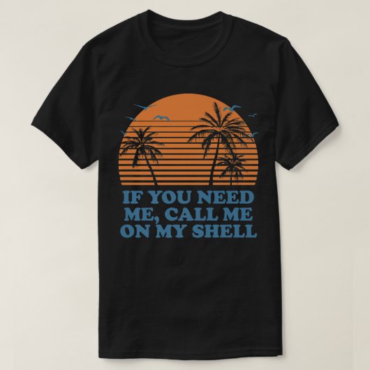 T-shirt Call Me On My Shell Friends Beach Buddy Ocean237  (Design devant)