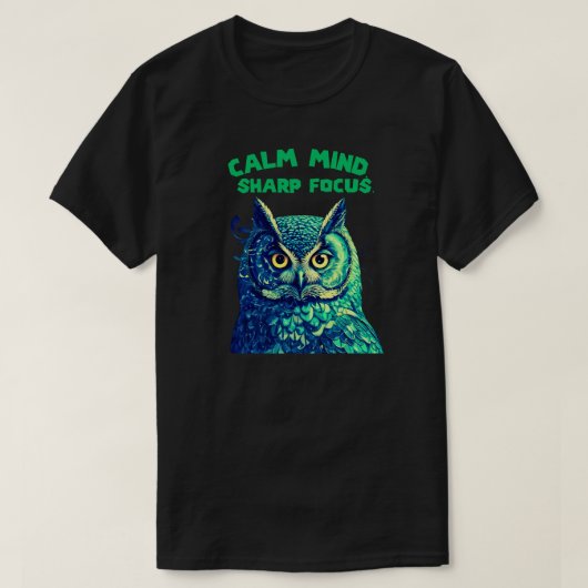 T-shirt Calm Mind Sharp Focus Owl Minimal Mindfulness (Design devant)