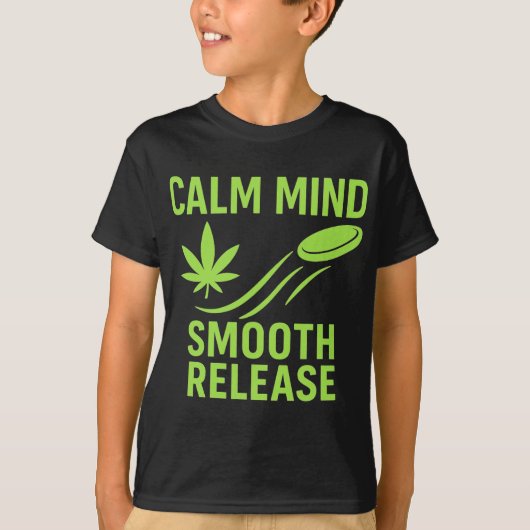 T-shirt Calm Mind Smooth Release Chill Disc Golf Frisbee  (Devant)