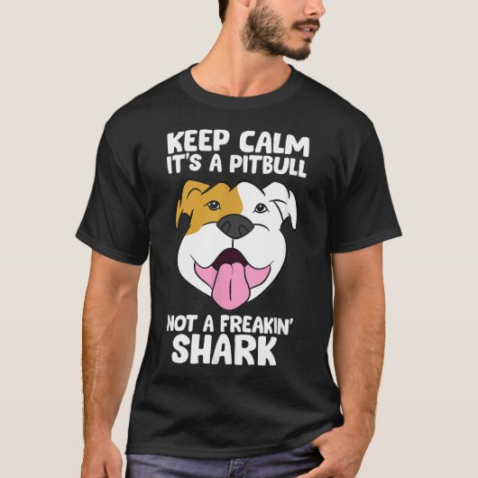 T-shirt Calme C'Est Un Pitbull Pas Un Requin Freakin 169 (Devant)