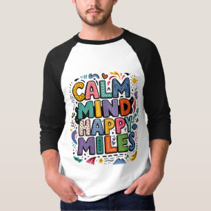 T-shirt Calme d'Esprit Tee pour Coureurs Motivés