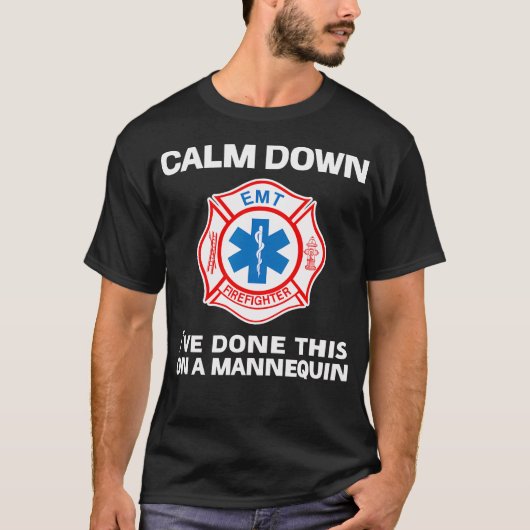 T-shirt Calme Je L'Ai Fait Sur Un Emt Amusant Mannequin (Devant)