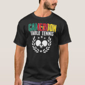 T-shirt Cameroun Ping Pong camerounais Table Tennis Suppo (Devant)