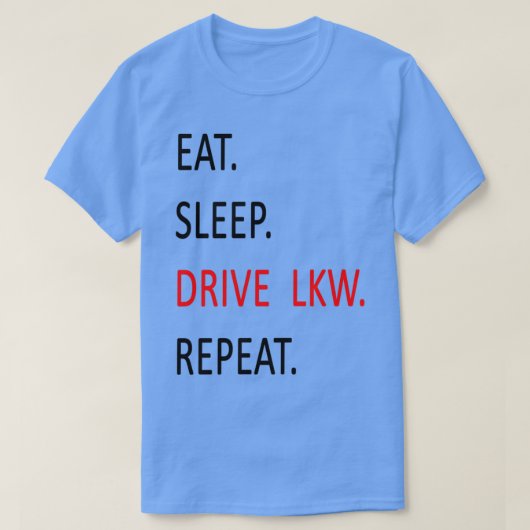 T-shirt Camion conduite 24h idée cadeau (Design devant)