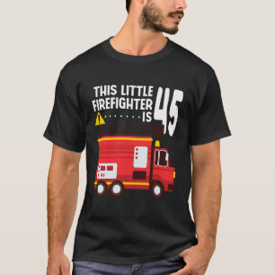 T-shirt Camion-Feu 45E Anniversaire Pompier Pompier Pompie