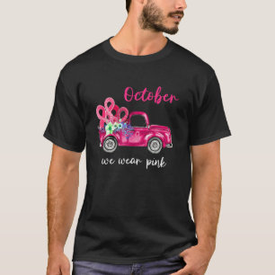 T-shirt Camion Pink Ribbon Octobre Nous Portons Pink Breas